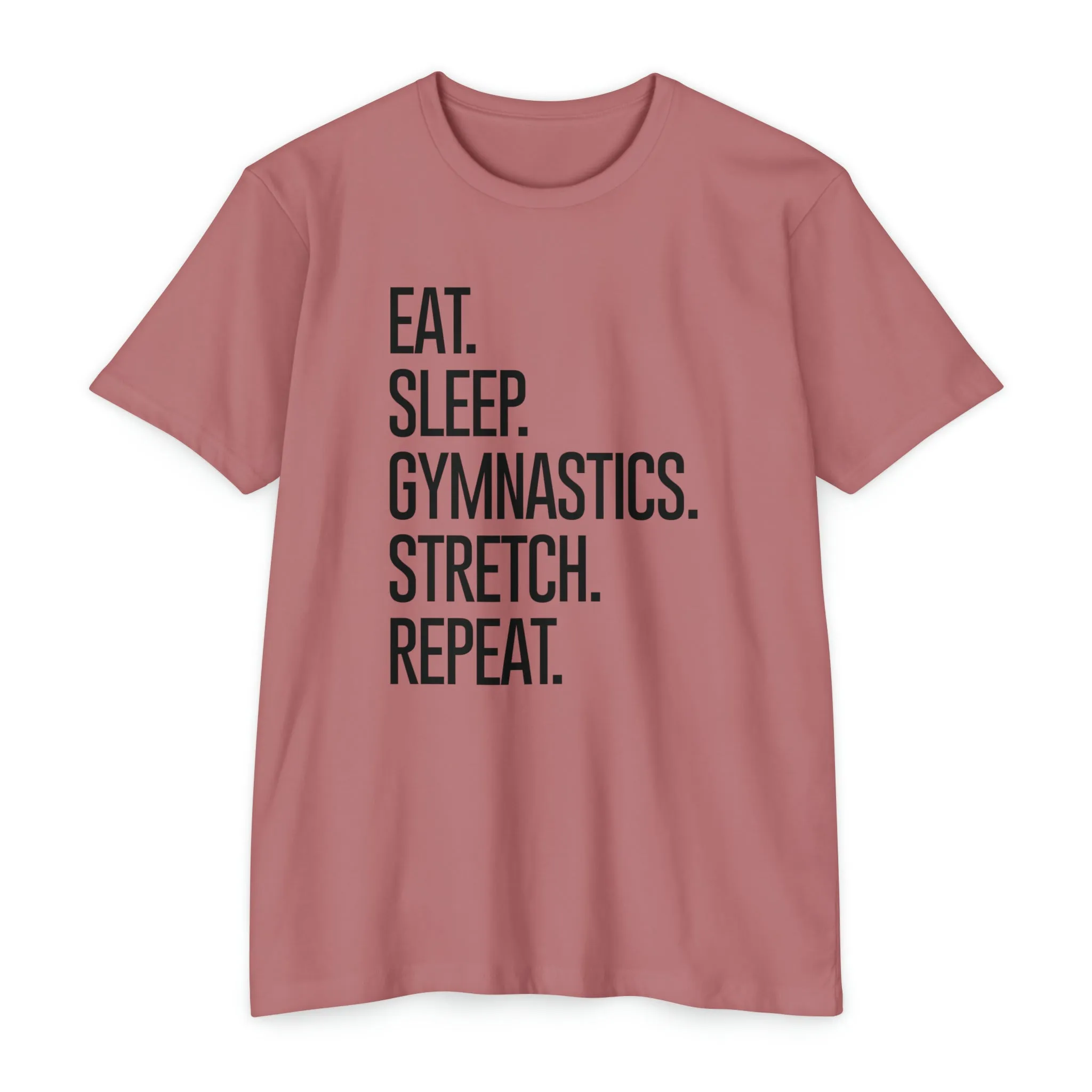 Eat. Sleep. Gymnastics. Stretch. Repeat. - Women's Regular