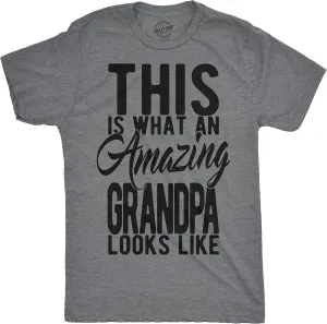 Mens This is What an Amazing Grandpa Looks Like T Shirt Funny Family Tee for Guys